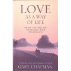 Love As A Way Of Life by Gary Chapman